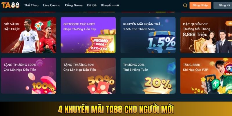4 khuyến mãi TA88 cho người mới